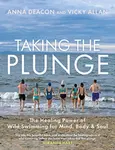 Taking the Plunge - Vicky Allan, Anna Deacon