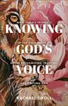 Knowing God's Voice - Rachael Groll