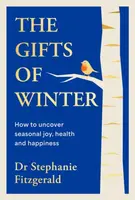 The Gifts of Winter - Dr Stephanie Fitzgerald