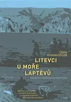 Litevci u moře Laptěvů - Dalia Grinkevičiute