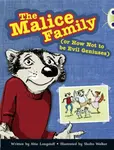 Bug Club Independent Fiction Year 3 Brown B The Malice Family - Abie Longstaff