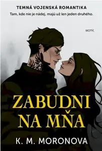 Zabudni na mňa - K.M. Moronova