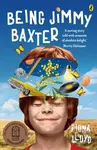 Being Jimmy Baxter - Fiona Lloyd - kniha z kategorie Pro děti