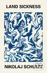 Land Sickness - Nikolaj Schultz - kniha z kategorie Ekologie