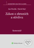 Zákon o zbraních a střelivu (Komentář) - Jan Dvořák, David Hejč - kniha z kategorie Právo