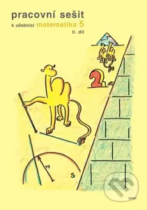 Pracovní sešit k učebnici matematika 5, II. díl - Jaroslava Justová