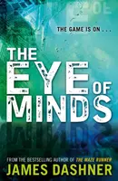 Mortality Doctrine: The Eye of Minds - James Dashner
