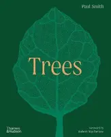 Trees: From Root to Leaf â€“ A Financial Times Book of the Year - Paul Smith