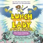 The First Helping (Lunch Lady Books 1 & 2) (The Cyborg Substitute and the League of Librarians) - kniha z kategorie Pro děti