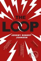 Loop - Jeremy Robert Johnson - kniha z kategorie Horory