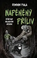 Stíny nad Malinovým vrchem: Napěněný příliv (Defekt) - Dominik Fiala