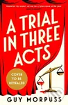 A Trial in Three Acts - Guy Morpuss - kniha z kategorie Detektivky, thrillery a horory