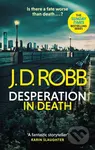 Desperation in Death: An Eve Dallas thriller (In Death 55) - kniha z kategorie Detektivky, thrillery a horory