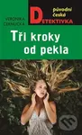 Tři kroky od pekla - Veronika Černucká