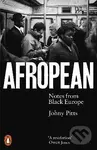 Afropean : Notes from Black Europe - Johny Pitts