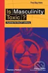 Is Masculinity Toxic? - Andrew Smiler - kniha z kategorie Humanitní a společenské vědy