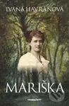Mariška - Ivana Havranová - kniha z kategorie Beletrie