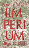 Impérium - Boj o Rím - Robert Harris - kniha z kategorie Společenská beletrie