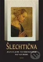 Šlechtična - Jean-Claude van Rijckeghem - kniha z kategorie Společenská beletrie