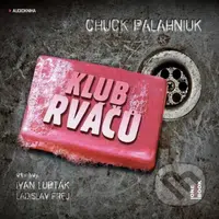 Klub rváčů - Chuck Palahniuk - audiokniha z kategorie Detektivky, thrillery a horory