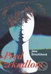 Pred zrkadlom - Jana Šimulčíková - kniha z kategorie Poezie