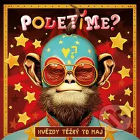 Poletíme?: Hvězdy těžký to maj - Poletíme?