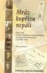 Mráz kopřivu nepálí (Život a dílo Fridolína Macháčka a Václava Vojtíška ve vzájemné korespondenci z let 1905-1954) - kniha z kategorie Beletrie
