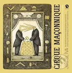 Cirque maçonnique (ke století českého svobodného zednářství) - kniha z kategorie Malířství