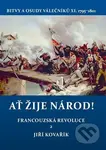 Ať žije národ! (Francouzská revoluce 2. 1795–1801) - kniha z kategorie Novověk