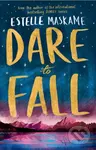 Dare to Fall - Estelle Maskame - kniha z kategorie Beletrie pro děti