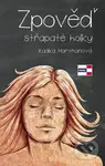 Zpověď střapaté holky - Radka Hartmanová, Miroslav Pavlík (ilustrácie) - kniha z kategorie Beletrie