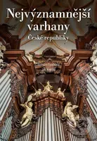 Nejvýznamnější varhany České republiky - Štěpán Svoboda, Jiří Krátký - kniha z kategorie Hudba