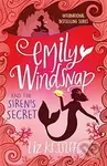Emily Windsnap and the Siren's Secret: Book4 - Liz Kesslerová