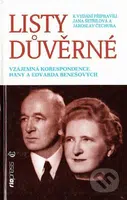 Listy důvěrné (vzájemná korespondence Hany a Edvarda Benešových) - kniha z kategorie Beletrie