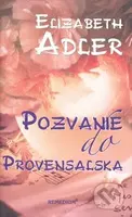 Pozvanie do Provensalska - Elizabeth Adler - kniha z kategorie Romantická