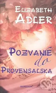 Pozvanie do Provensalska - Elizabeth Adler - kniha z kategorie Romantická