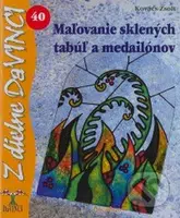 Maľovanie sklených tabúľ a medailónov - Zsolt Kovács - kniha z kategorie Ruční práce
