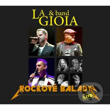 La Gioia & Band: Rockové balady - La Gioia