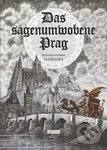 Das Sagenumwobene Prag - Anna Novotná
