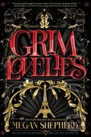 Grim Lovelies - Megan Shepherd - kniha z kategorie Beletrie pro děti