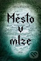 Město v mlze - Jaroslav Konáš - kniha z kategorie Sci-fi a fantasy