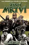 Živí mrtví (Díl devatenáctý) (Válečné bubny zní) - Robert Kirkman, Charles Adlard