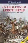 S Napoleonem i proti němu (Válečné vzpomínky 1806–1818) - kniha z kategorie Historie