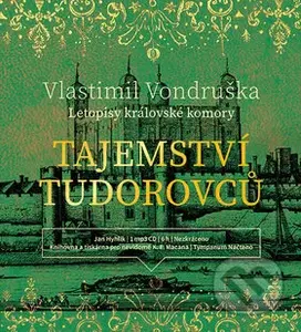 Tajemství Tudorovců (z detektivního cyklu Letopisy královské komory) - audiokniha z kategorie Detektivky, thrillery a horory
