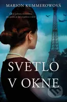 Svetlo v okne (Čo ak jedinou možnosťou, ako prežiť, je stať sa jednou z nich?) - kniha z kategorie Společenská beletrie
