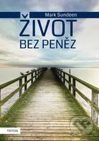 Život bez peněz - Mark Sundeen - kniha z kategorie Beletrie
