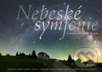Nebeské symfonie (Jedinečný audiovizuální zážitek - fotografie denní i noční oblohy ve spojení s relaxační hudbou) - kniha z kategorie Místopisy