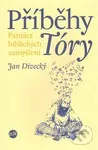 Příběhy Tóry - Jan Divecký - kniha z kategorie Judaismus