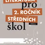 Literatura pro 2. ročník středních škol (Učebnice (Zkrácená verze)) - kniha z kategorie Gymnázia