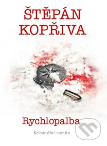 Rychlopalba (Kriminální román) - Štěpán Kopřiva - kniha z kategorie Detektivky, thrillery a horory